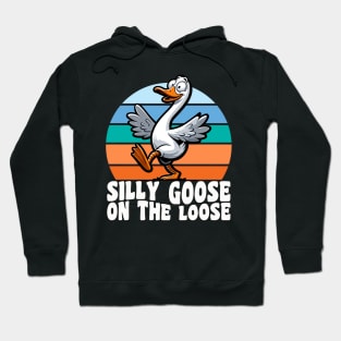 Silly Goose On The Loose Hoodie